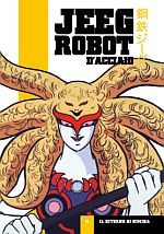Jeeg Robot d'Acciaio - Nuova Edizione Jeeg Robot d'Acciaio - Nuova Edizione